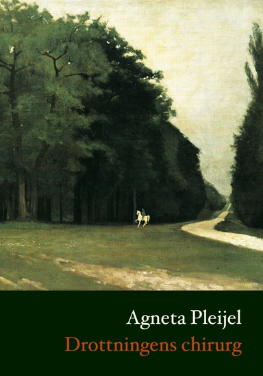 Drottningens chirurg; Agneta Pleijel; 2008