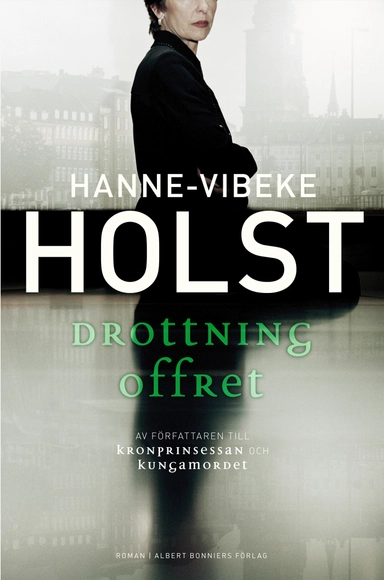 Drottningoffret; Hanne-Vibeke Holst; 2010