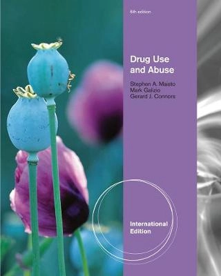 Drug use and abuse; Stephen A. Maisto; 2011