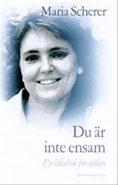 Du är inte ensam : En läkebok för själen