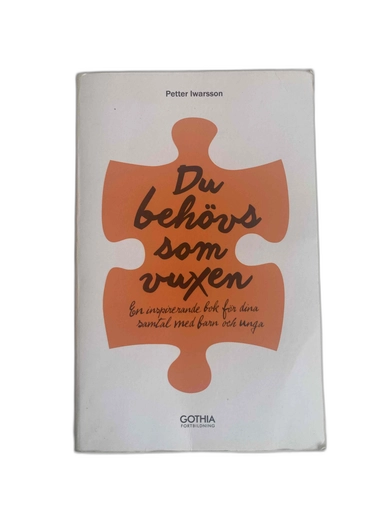 Du Behövs som Vuxen