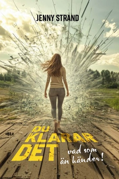 Du klarar det, vad som än händer!; Jenny Strand; 2025