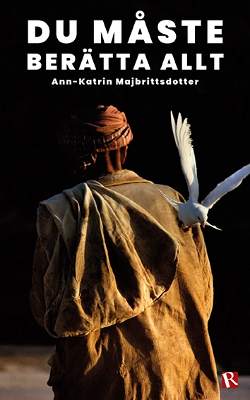 Du måste berätta allt; Ann-Katrin Majbrittsdotter; 2021