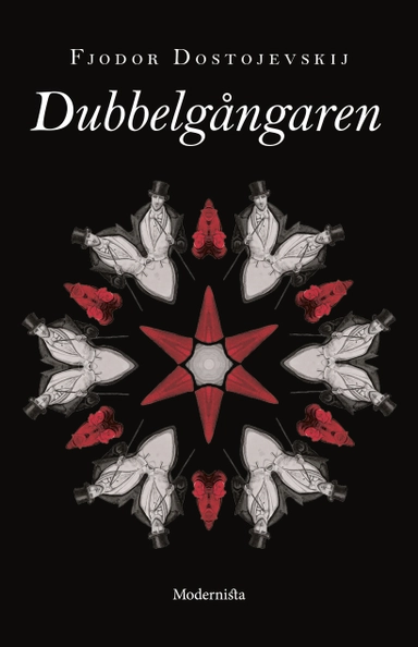 Dubbelgångaren; Fjodor Dostojevskij; 2018