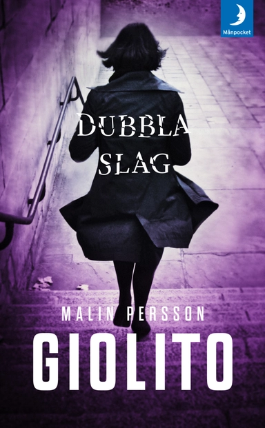 Dubbla slag; Malin Persson Giolito; 2018