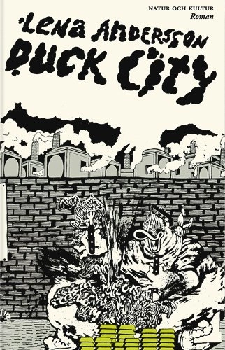 Duck city; Lena Andersson; 2006