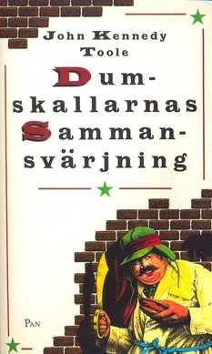 Dumskallarnas sammansvärjning; John Kennedy Toole; 1991