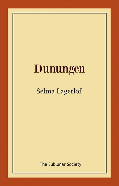 Dunungen : lustspel i fyra akter; Selma Lagerlöf; 2018
