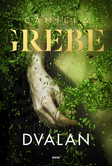 Dvalan; Camilla Grebe; 2018