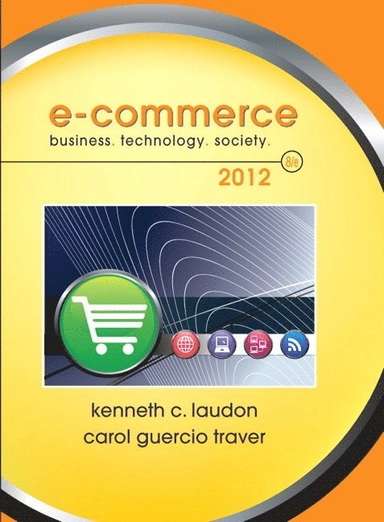 E-commerce : business, technology, society; Kenneth C. Laudon; 2012