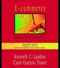 E-commerce : business, technology, society; Kenneth C. Laudon, Carol Guercio Traver; 2002