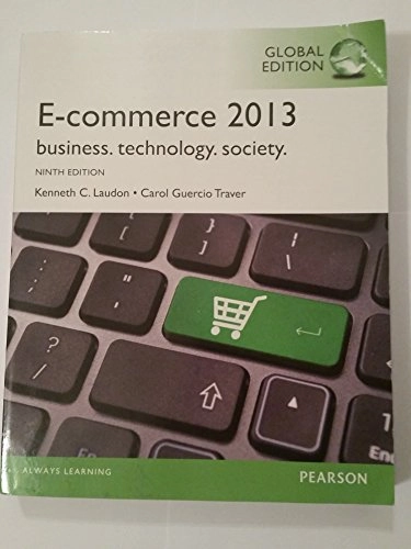 E-commerce : business, technology, society; Kenneth C. Laudon; 2013