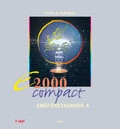 E2000 Compact Småföretag A Fakta och Övningar; Jan-Olof Andersson, Cege Ekström, Jöran Enqvist, Rolf Jansson; 2009