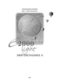 E2000 Light Småföret A Lhl+cd; Jan-Olof Andersson, Jöran Enqvist, Anders Pihlsgård; 2001