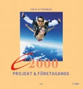 E2000 : projekt och företagande; Jan-Olof Andersson, Anders Pihlsgård; 2010