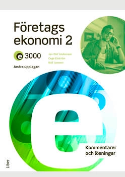 E3000 Företagsekonomi 2 Kommentarer och lösningar
