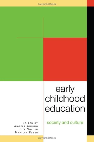 Early childhood education : society and culture; Angela Anning, Joy Cullen, Marilyn Fleer; 2004
