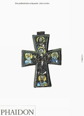 Early Christian and Byzantine art; John Lowden; 1997