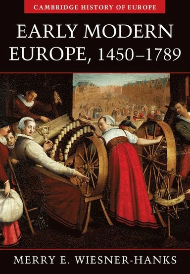 Early modern Europe, 1450-1789; Merry E. Wiesner; 2006