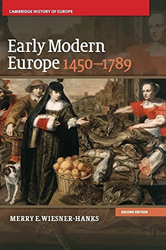Early modern Europe, 1450-1789; Merry E. Wiesner; 2013