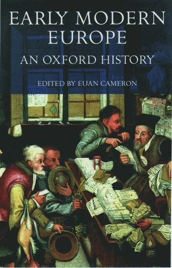 Early modern Europe : an Oxford history; Euan Cameron; 1999