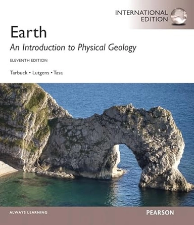 Earth : an introduction to physical geology; Edward J. Tarbuck; 2014