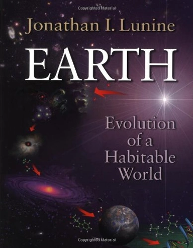 Earth : evolution of a habitable world; Jonathan I. Lunine; 1999