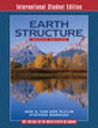 Earth Structure : an introduction to structural geology and tectonics; Ben A. Van der Pluijm; 2004
