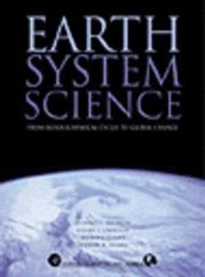 Earth system science : from biogeochemical cycles to global change; Michael C. Jacobson; 2000