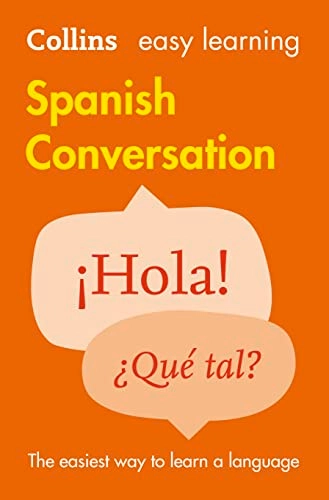 Easy Learning Spanish Conversation; Collins Dictionaries; 2015