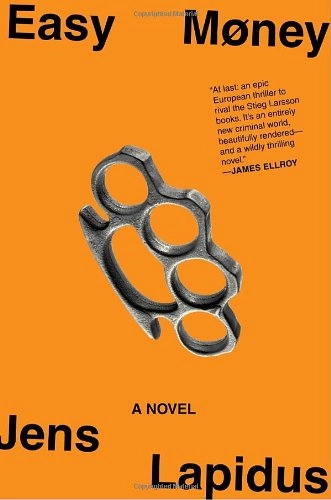 Easy Money; Jens Lapidus, Astri von Arbin Ahlander; 2012