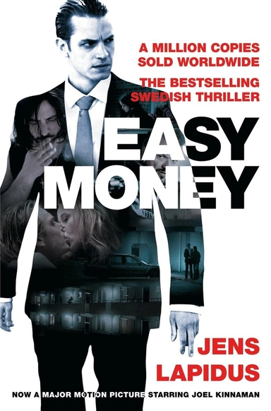 Easy money; Jens Lapidus, Astri von Arbin Ahlander; 2017