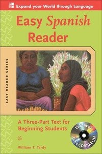 Easy Spanish Reader w/CD-ROM; William Tardy; 2009