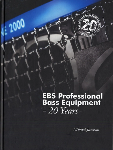 EBS Professional Bass Equipment : 20 Years