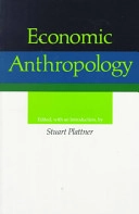 Economic anthropology; Stuart Plattner; 1989