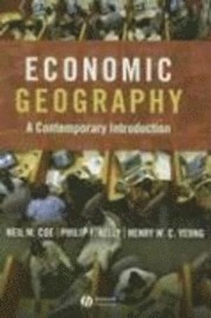 Economic Geography: A Contemporary Introduction