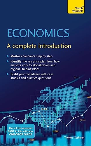 Economics : a complete introduction; Thomas Coskeran; 2019