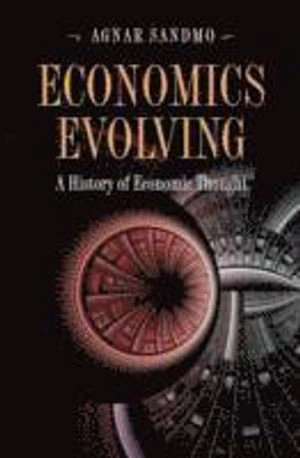 Economics evolving : a history of economic thought; Agnar. Sandmo; 2011
