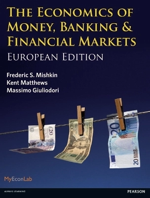 Economics of money, banking and financial markets - european edition