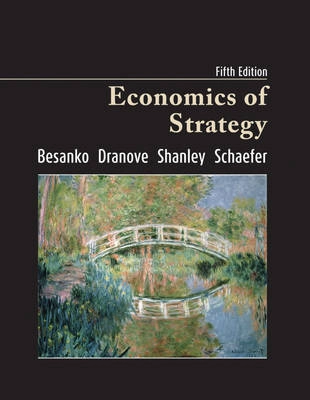 Economics of Strategy, 5th Edition International Student Version