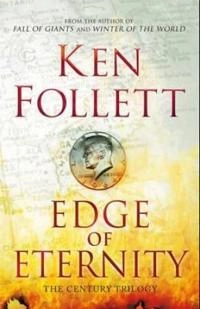 Edge of Eternity; Ken Follett; 2014