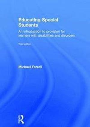 Educating special students : an introduction to provision for learners with disabilities and disorders