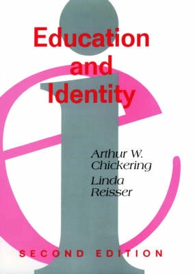 Education and Identity; Arthur W. Chickering; 1993