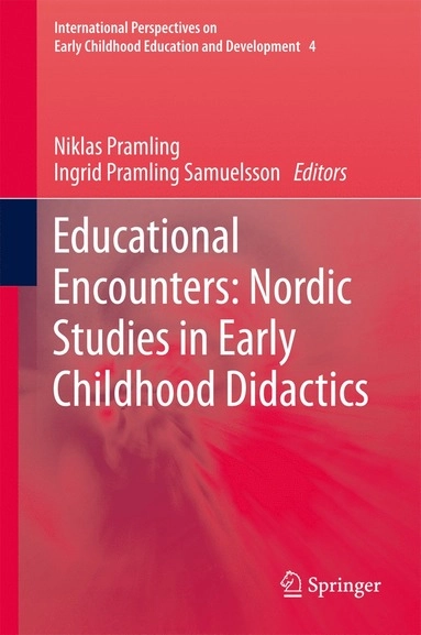Educational Encounters: Nordic Studies in Early Childhood Didactics