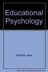 Educational psychology; Anita Woolfolk Hoy; 1995