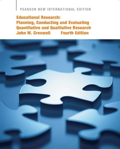 Educational research : pearson new international edition - planning, conduct; John W. Creswell; 2013