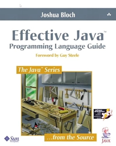 Effective Java : programming language guide; Joshua Bloch; 2001