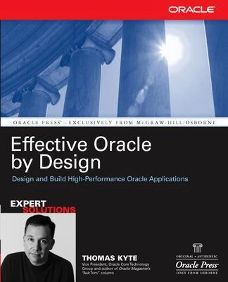 Effective Oracle by design : [design and build high-performance Oracle applications]; Thomas Kyte; 2003
