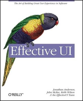 Effective UI; Effective UI, Jonathan Anderson, John McRee, Rob Wilson; 2010