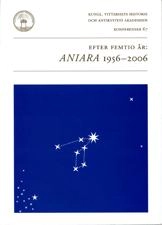Efter femtio år : Aniara 1956-2006 : föredrag vid ett symposium i Kungl. Vitterhetsakademien 12 oktober 2006